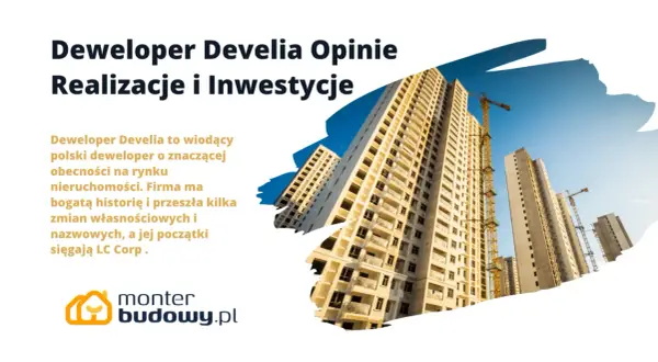Wysokie budynki w budowie, dźwigi budowlane. Deweloper Develia, którego początki sięgają LC Corp., buduje przyszłość.
