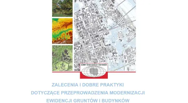 Modernizacja ewidencji gruntów i budynków - co musisz wiedzieć?