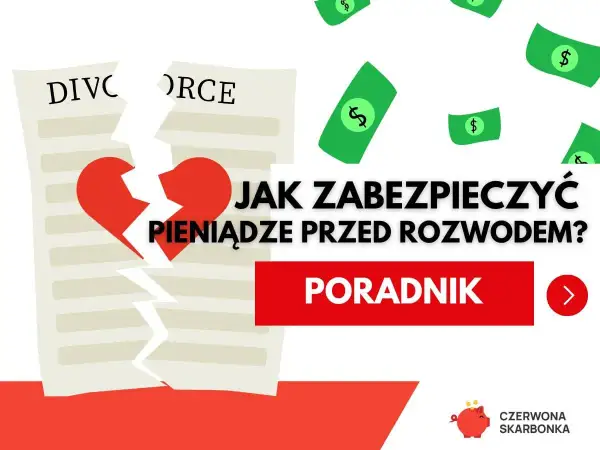 Rozdarty dokument "DIVORCE" i serce symbolizują trudności. Poradnik "Jak zabezpieczyć pieniądze przed rozwodem" i spadające banknoty sugerują pomoc w finansowych aspektach rozstania.