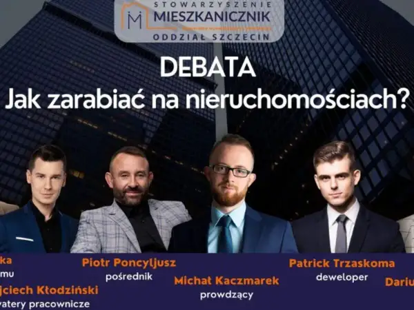 Debata "Jak zarabiać na nieruchomościach?" z udziałem ekspertów, w tym dewelopera. Dowiedz się, kim jest rentier i jak nim zostać.